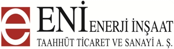 ENİ ENERJİ İNŞAAT TAAH. TİC. VE SAN. A.Ş.