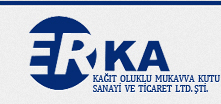 ERKA KAĞIT OLUKLU MUKAVVA KUTU SAN. VE TİC. LTD. ŞTİ.